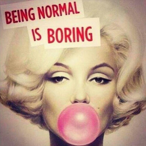 Being Normal is Boring